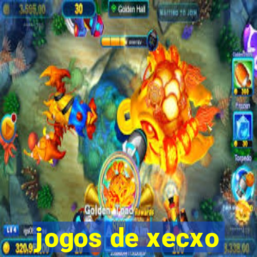 jogos de xecxo